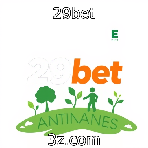 29bet - Sustentabilidade na indústria de jogos e suas práticas